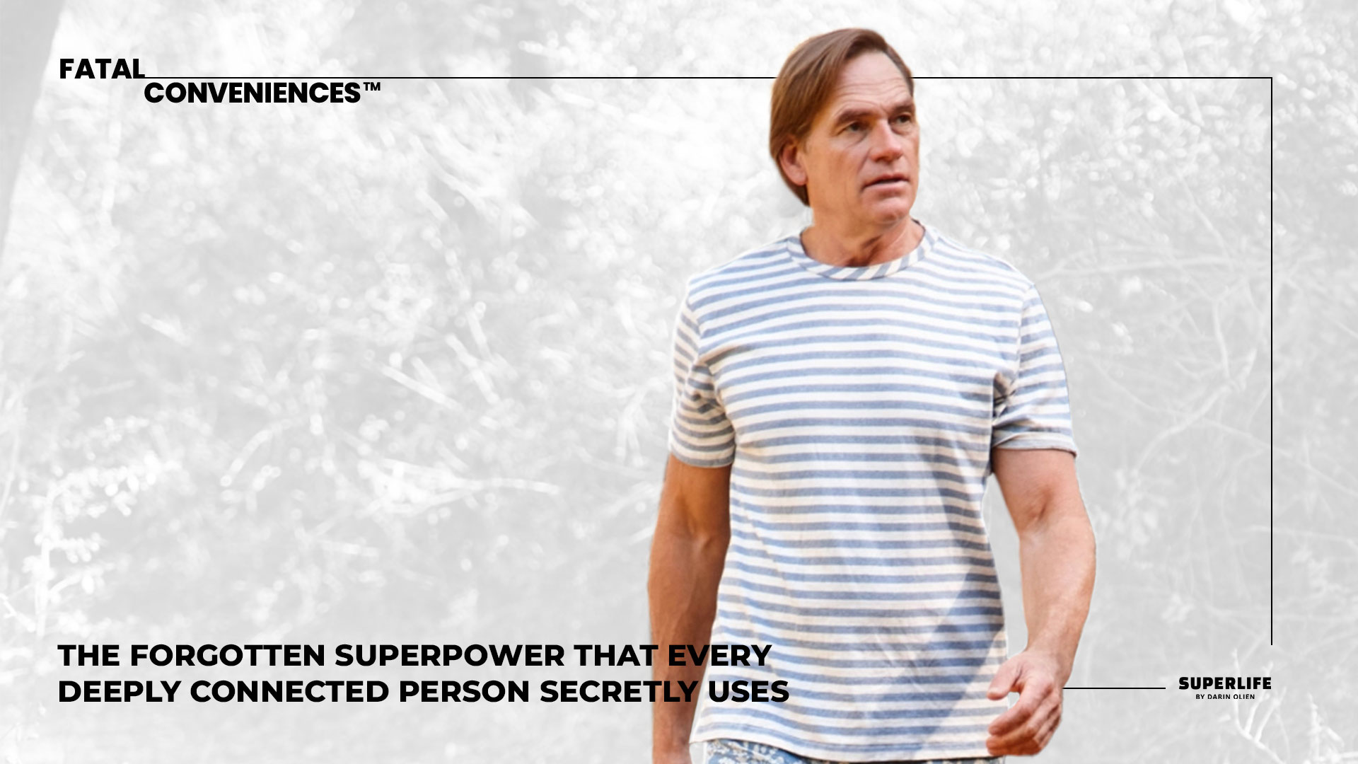 The Forgotten Superpower That Every Deeply Connected Person Secretly Uses
