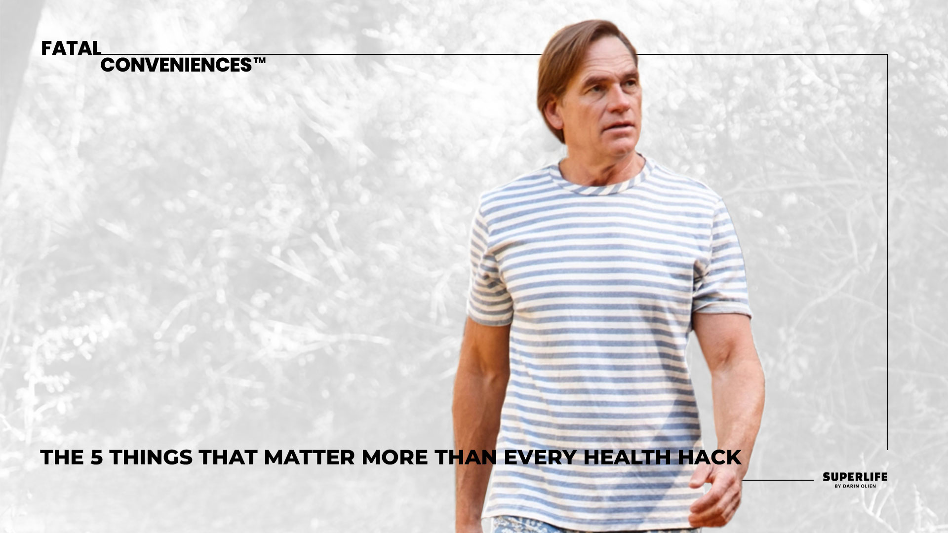 The 5 Things That Matter More Than Every Health Hack
