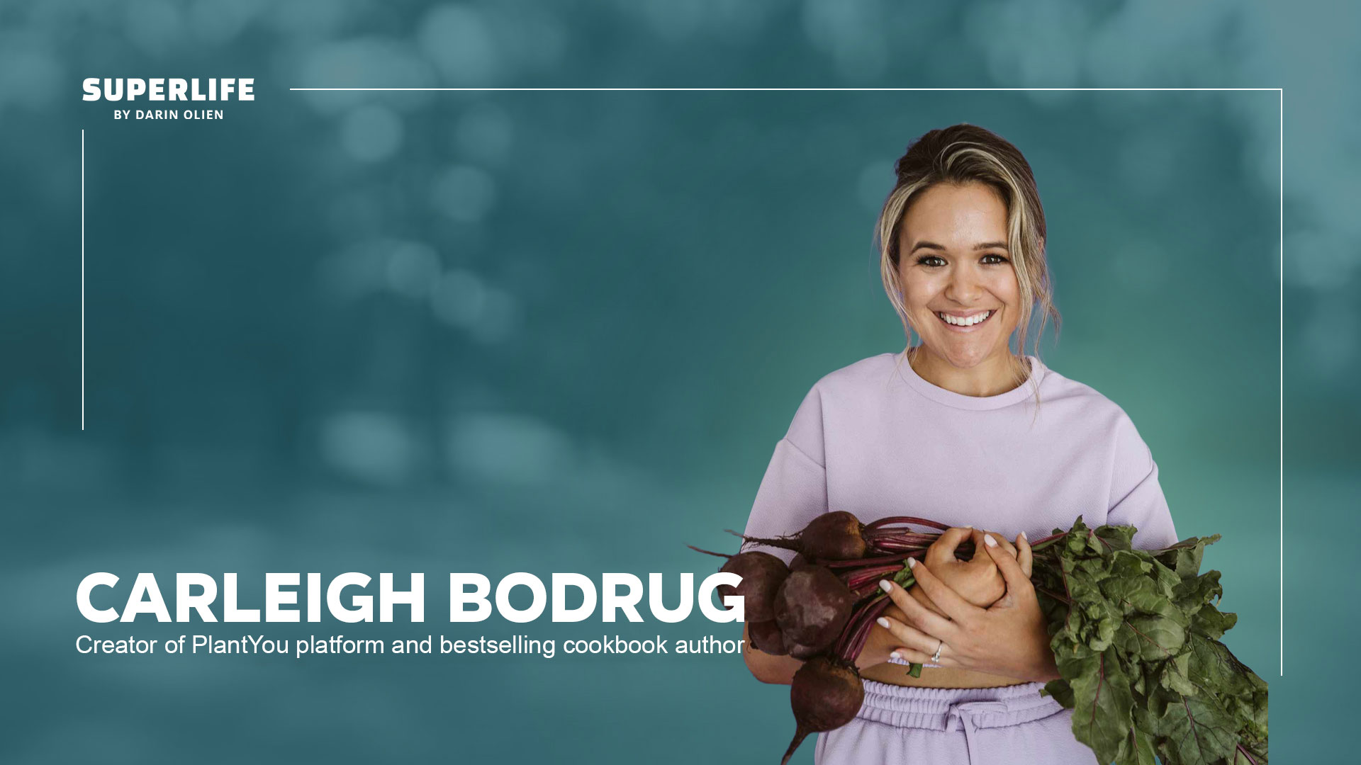 Carleigh Bodrug: Why Eating More Plants Could Change Your Health, Your Family & the Planet